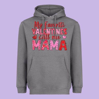 Heavyweight Hoodie my favorite valentines call me mama