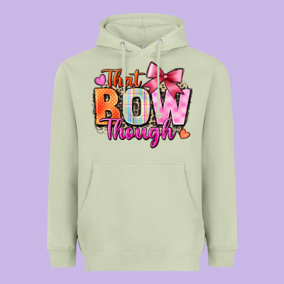 That Bow Though Heavyweight Hoodie Designed By Zillion Design Studio