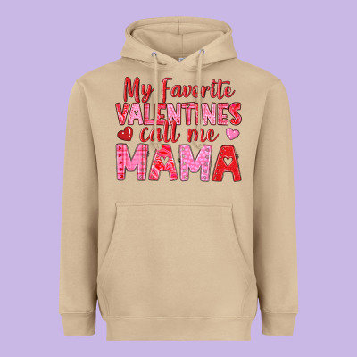 Heavyweight Hoodie my favorite valentines call me mama