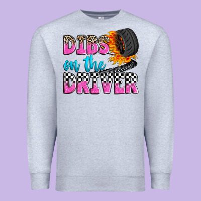 Dibs On The Driver Premium Sweatshirt Designed By Zillion Design Studio