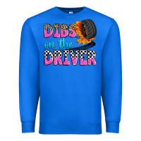 True Royal dibs on the driver Premium Sweatshirt - Zillion Design Studio