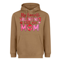 Toasted Coconut my favorite valentine call me mom Heavyweight Hoodie - texasbilliewilder