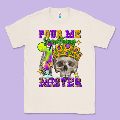 Skull Pour Me Something Mister Classic Tee Designed By Fadigitalartstudio