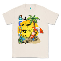 Natural best escape anyone can have Classic Tee - BarkalooDesign