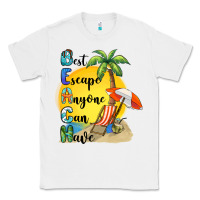 White best escape anyone can have Classic Tee - BarkalooDesign