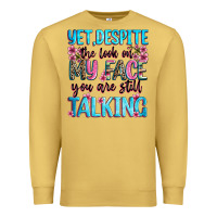 Antique Gold yet,despite the look on my face you are still talk Premium Sweatshirt - Zillion Design Studio
