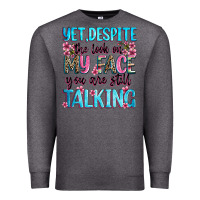 Charcoal Heather yet,despite the look on my face you are still talk Premium Sweatshirt - Zillion Design Studio
