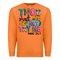 Carrot thou shalt not try me mood 24 7 Premium Sweatshirt - Zillion Design Studio