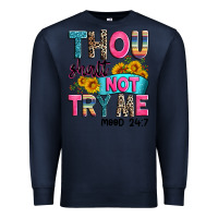 Navy thou shalt not try me mood 24 7 Premium Sweatshirt - Zillion Design Studio