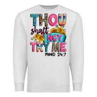 Oatmeal Heather thou shalt not try me mood 24 7 Premium Sweatshirt - Zillion Design Studio