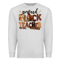 Dove Grey proud black teacher Premium Sweatshirt - Zillion Design Studio