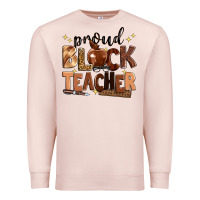 Pale Pink proud black teacher Premium Sweatshirt - Zillion Design Studio