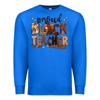 True Royal proud black teacher Premium Sweatshirt - Zillion Design Studio
