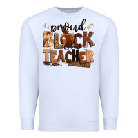 White proud black teacher Premium Sweatshirt - Zillion Design Studio