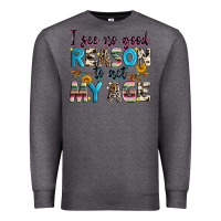 Charcoal Heather i see no good reason to act my age Premium Sweatshirt - Zillion Design Studio