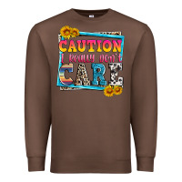 Chestnut caution i really don't care Premium Sweatshirt - Zillion Design Studio
