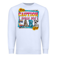 White caution i really don't care Premium Sweatshirt - Zillion Design Studio