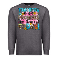 Charcoal Heather tomorrow is not promised cuss them out today! Premium Sweatshirt - Zillion Design Studio