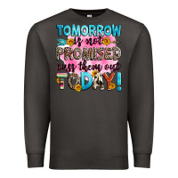Smoke tomorrow is not promised cuss them out today! Premium Sweatshirt - Zillion Design Studio