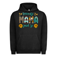 Pigment Black because mama said so western sunflowers Urban Hoodie - Artiststas