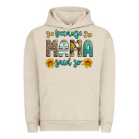 Pigment French Oak because mama said so western sunflowers Urban Hoodie - Artiststas