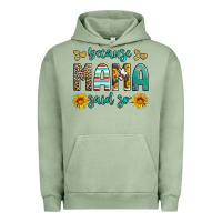 Pigment Oil Green because mama said so western sunflowers Urban Hoodie - Artiststas