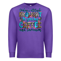 Purple today's attitude brought to you by coffee and sarc Premium Sweatshirt - Zillion Design Studio