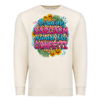 Sandshell throwing sarcasm around like confetti Premium Sweatshirt - Zillion Design Studio