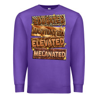 Purple educated motivated elevated melanated Premium Sweatshirt - Zillion Design Studio