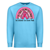 Ocean Blue in october we wear pink Premium Sweatshirt - RanaPortraitStore
