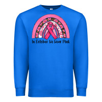 True Royal in october we wear pink Premium Sweatshirt - RanaPortraitStore