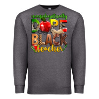 Charcoal Heather unapologetically dope black teacher Premium Sweatshirt - Zillion Design Studio