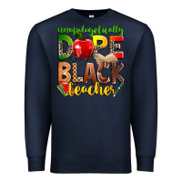 Navy unapologetically dope black teacher Premium Sweatshirt - Zillion Design Studio