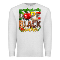 Oatmeal Heather unapologetically dope black teacher Premium Sweatshirt - Zillion Design Studio