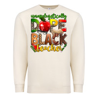 Sandshell unapologetically dope black teacher Premium Sweatshirt - Zillion Design Studio