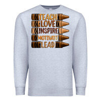 Heather Grey teach love inspire motivate lead Premium Sweatshirt - Zillion Design Studio