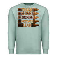 Seafoam teach love inspire motivate lead Premium Sweatshirt - Zillion Design Studio