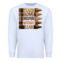 White teach love inspire motivate lead Premium Sweatshirt - Zillion Design Studio