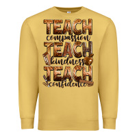 Antique Gold teach compassion teach kindness teach confidence Premium Sweatshirt - Zillion Design Studio