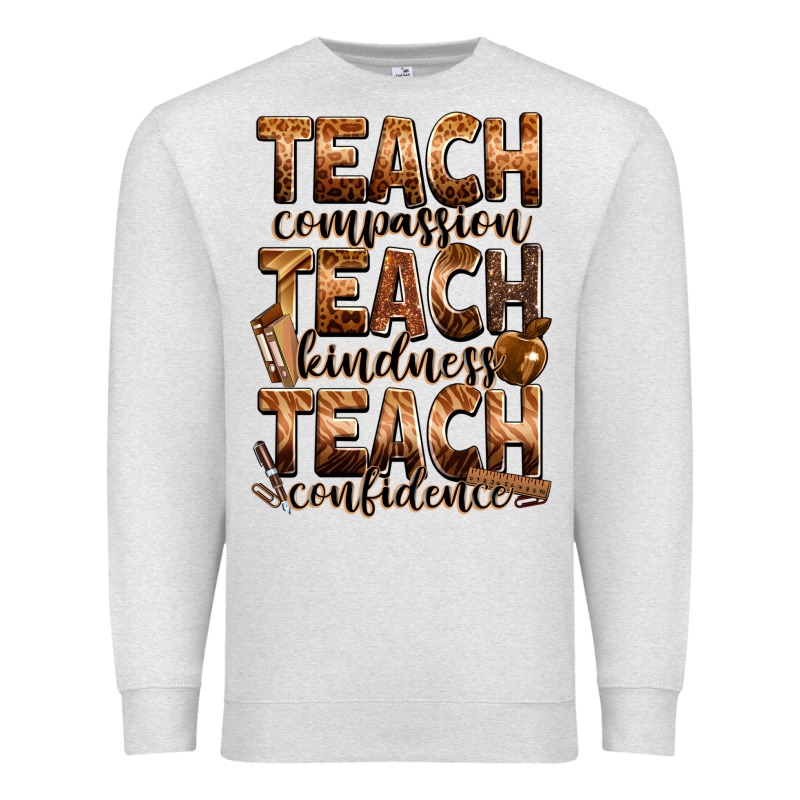 Teach Compassion Teach Kindness Teach Confidence Premium Sweatshirt by Zillion Design Studio | Teevron