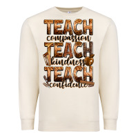Sandshell teach compassion teach kindness teach confidence Premium Sweatshirt - Zillion Design Studio