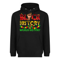 Black black history is world history Heavyweight Hoodie - texasbilliewilder