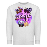 Oatmeal Heather There Is Magic In Us All Premium Sweatshirt - texasbilliewilder