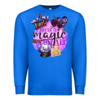 True Royal There Is Magic In Us All Premium Sweatshirt - texasbilliewilder