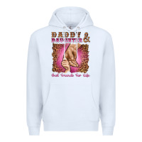White daddy and daughter best friends for life Premium Hoodie - Artiststas