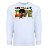 White unapologetically dope Premium Sweatshirt - Zillion Design Studio