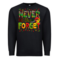 Black never let them forget Premium Sweatshirt - Zillion Design Studio