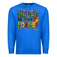 True Royal never let them forget Premium Sweatshirt - Zillion Design Studio