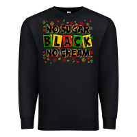 Black no sugar no cream black Premium Sweatshirt - Zillion Design Studio