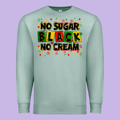 No Sugar No Cream Black Premium Sweatshirt Designed By Zillion Design Studio